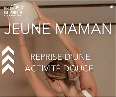 Jeune maman - Reprise d'une activité douce